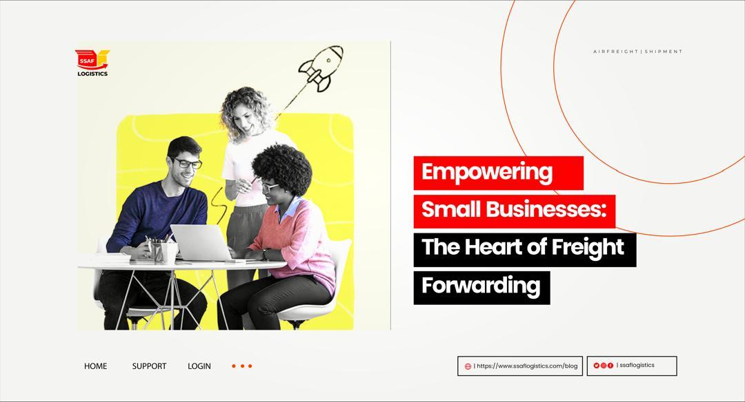 empowering-small-businesses-the-heart-of-freight-forwarding