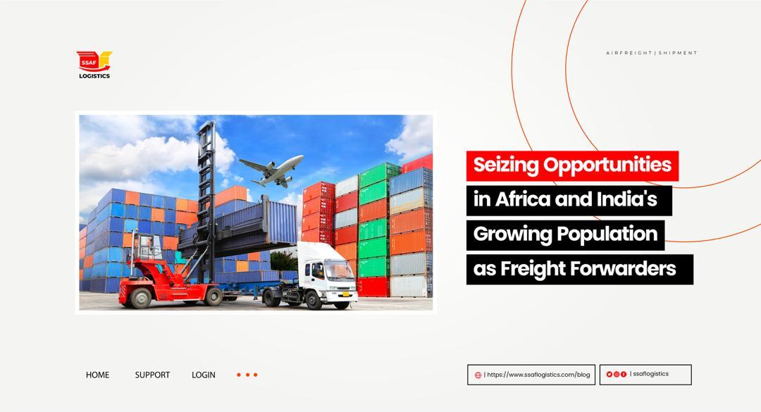 seizing-opportunities-in-africa-and-india-s-growing-population-as-freight-forwarders