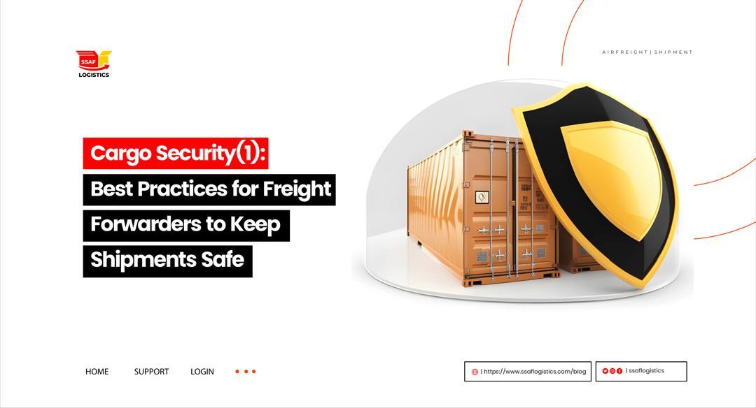 cargo-security-1-best-practices-for-freight-forwarders-to-keep-shipments-safe