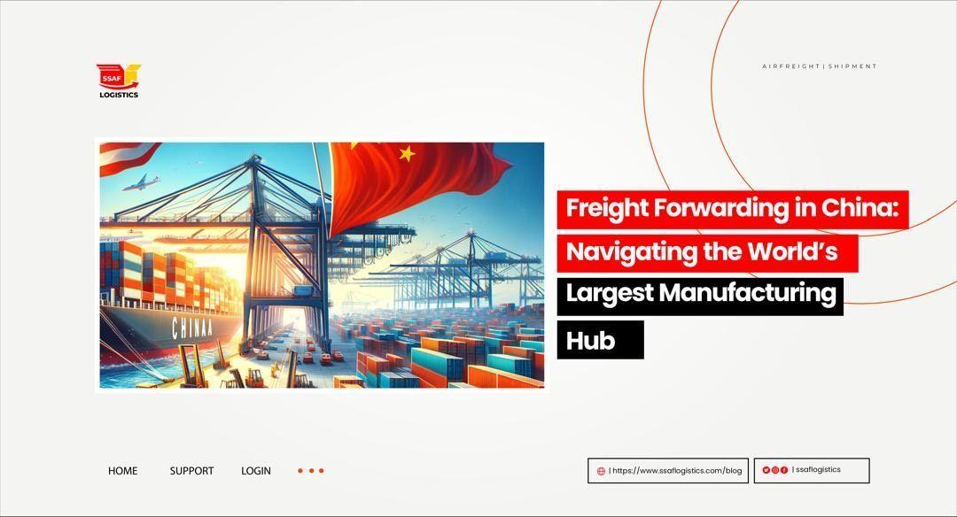 freight-forwarding-in-china-navigating-the-world-s-largest-manufacturing-hub-1